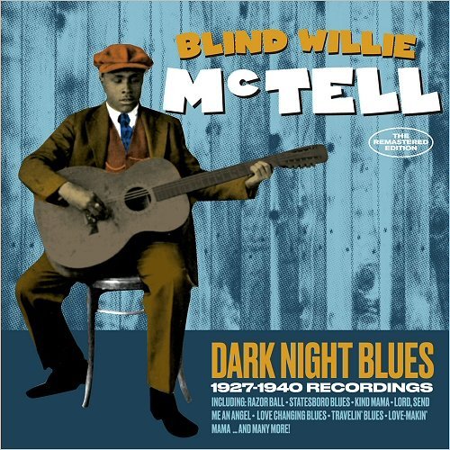 Blind Willie McTell - Dark Night Blues: 1927-1940 Recordings (2017)