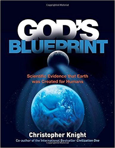 God&amp;#39;s Blueprint: Scientific Evidence that the Earth was Created to Produce Humans