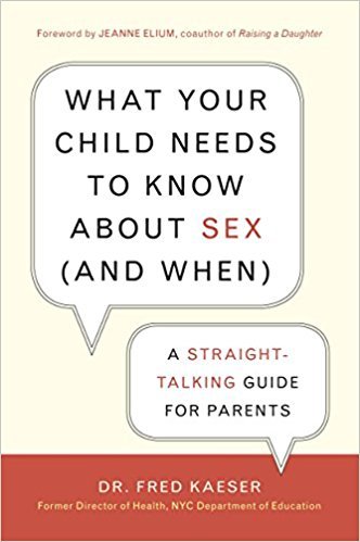 What Your Child Needs to Know About Sex (and When)
