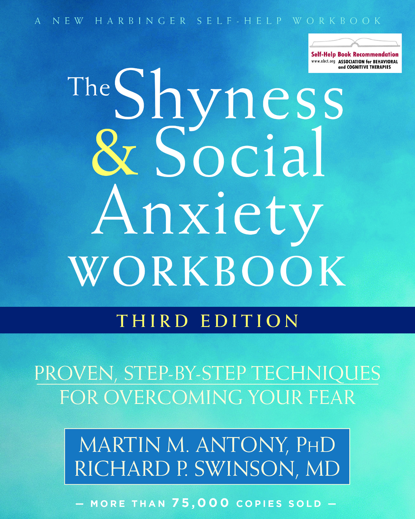 The Shyness and Social Anxiety Workbook: Proven, Step-by-Step ...