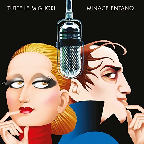 Mina &amp; Celentano - Tutte Le Migliori (2017)