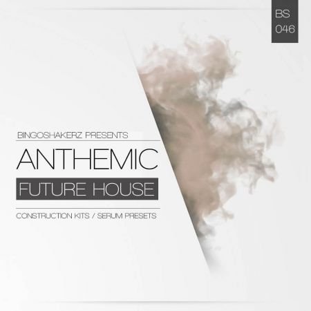Bingoshakerz Anthemic Future House WAV MiDi XFER RECORDS SERUM