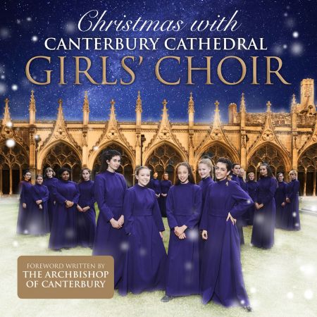 Canterbury Cathedral Girls' Choir - Christmas With Canterbury Cathedral Girls' Choir (2017) (FLAC)