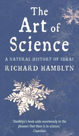 The Art of Science: a Natural History of Ideas