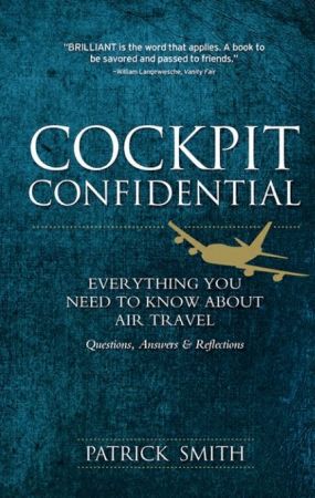 Cockpit Confidential: Everything You Need to Know About Air Travel