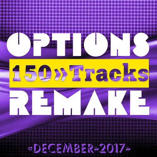 Options Remake 150 Tracks 2017 December (2018)