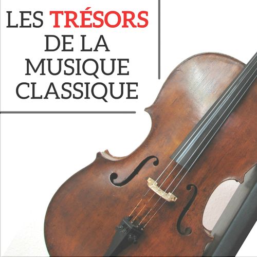 Johannes Brahms - Les Tresors de la Musique Classique (2017)