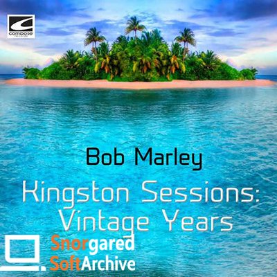 Bob Marley - Kingston Sessions Vintage Years (2018)
