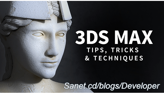 3ds Max: Tips, Tricks and Techniques