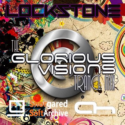 Lockstone - The Glorious Visions Trance Mix 186 (2018-01-15)