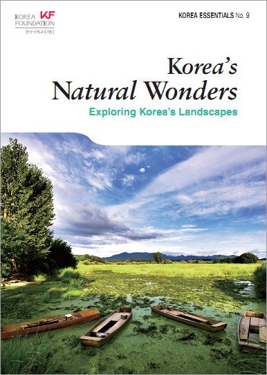Korea's Natural Wonders: Exploring Korea's Landscapes