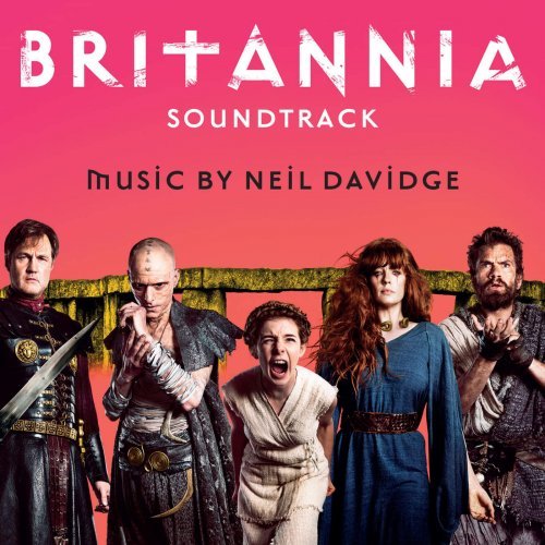 Neil Davidge – BRITANNIA Soundtrack (2018)