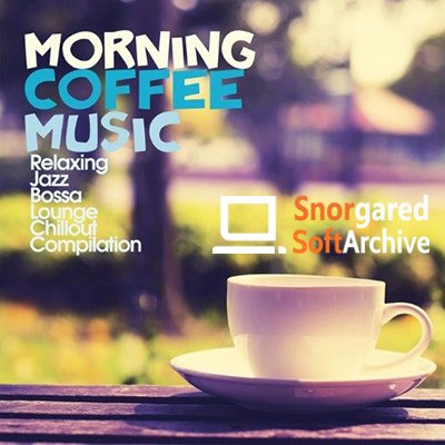 VA - Morning Coffee Music (2017)
