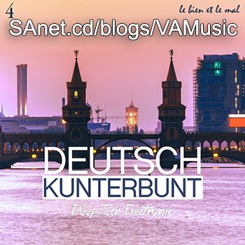 VA - Deutsch Kunterbunt Vol. 4 Deep, Tech, Electronic (2018) 