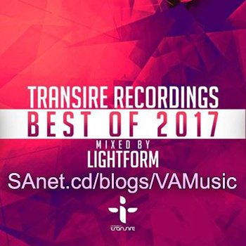 VA - Transire Recordings Best Of 2017 (Mixed by Lightform)