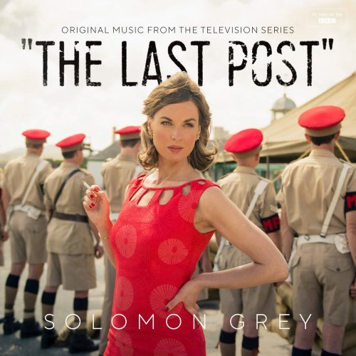 Solomon Grey – The Last Post (Music From the Original TV Series) (2018)