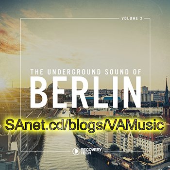 VA - The Underground Sound of Berlin Vol 2 (2018)