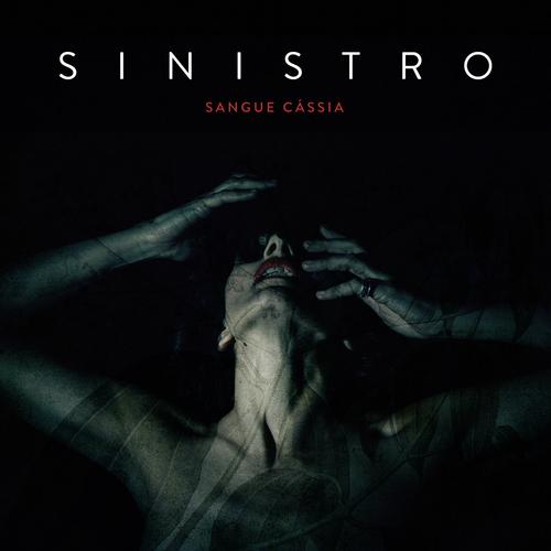 Sinistro - Sangue Cassia (2018)