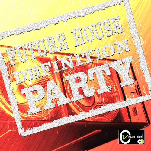 VA - Future House Definition Party (2018)