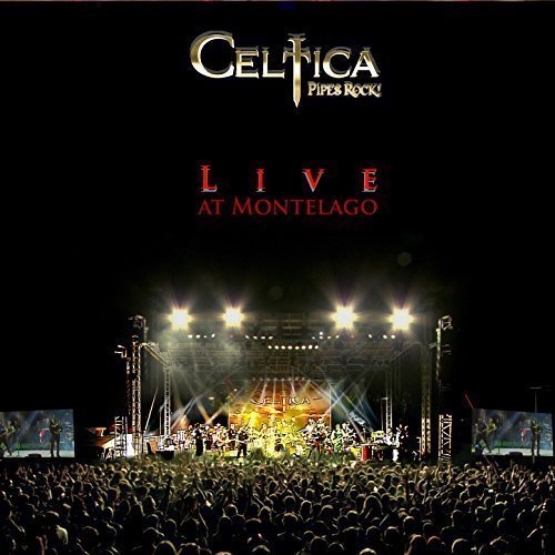 Celtica Pipes Rock - Live at Montelago (2018)