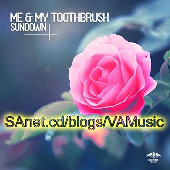 Me And My Toothbrush - Sister (2018)