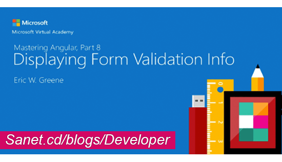 Mastering Angular, Part 8: Displaying Form Validation Information