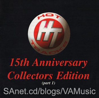 VA - Hot Tracks: 15th Anniversary Collectors Edition (Part 1) (1997)