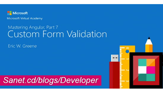 Mastering Angular, Part 7: Custom Form Validation