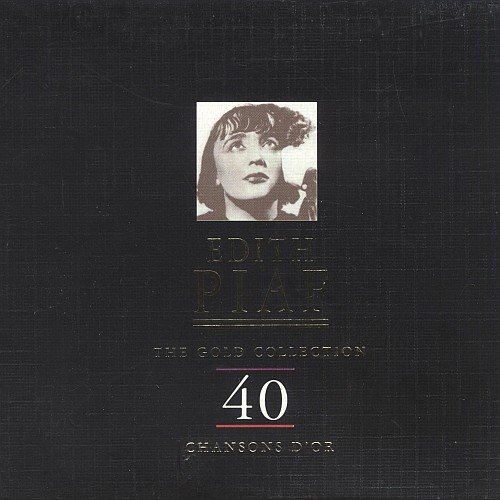 Edith Piaf ‎- The Golden Collection - 40 Chansons D'or (1997)