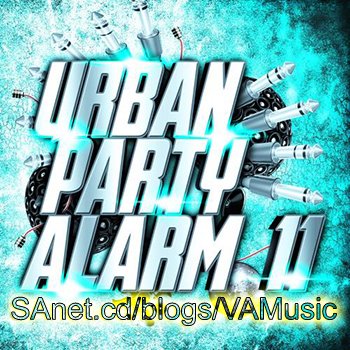 VA -  Urban Party Alarm 11 (2018)
