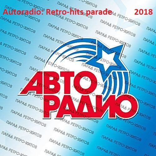 VA - Autoradio: Retro-Hits Rarade (2018)