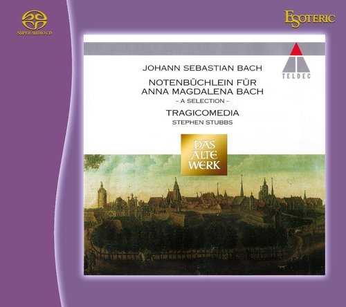 Stephen Stubbs - Bach: Notenbuchilein fur Anna Magdalena Bach (1994) SACD