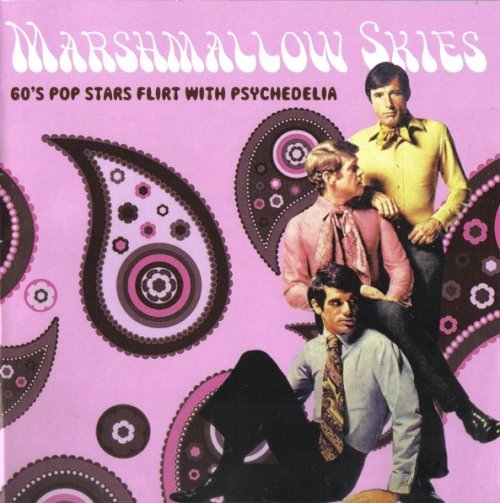 VA - Marshmallow Skies (60s Pop Stars Flirt With Psychedelia) (2017) FLAC