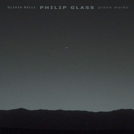 Olivia Belli - Philip Glass: Piano Works (2017)