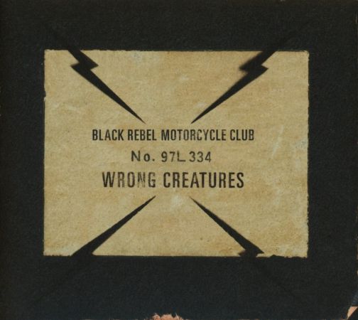 Black Rebel Motorcycle Club - Wrong Creatures (2018)