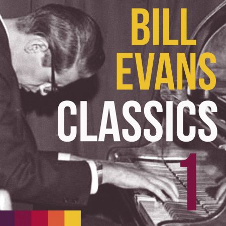 Bill Evans - Bill Evans, Classics Vol. 1 (2018) (FLAC / MP3)