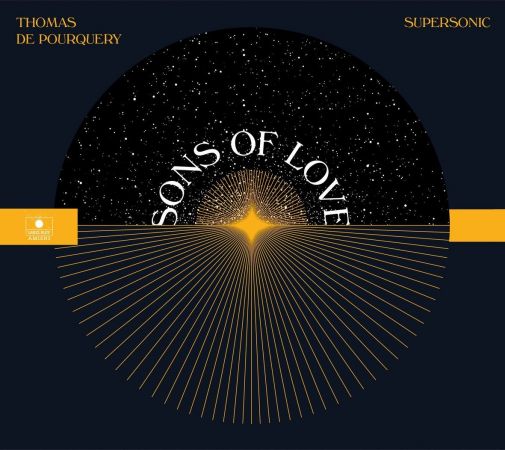 Thomas de Pourquery &amp; Supersonic - Sons of Love (2017) MP3