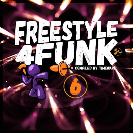 VA - Freestyle 4 Funk Vol​ ​6 (Compiled By Timewarp) (2018)