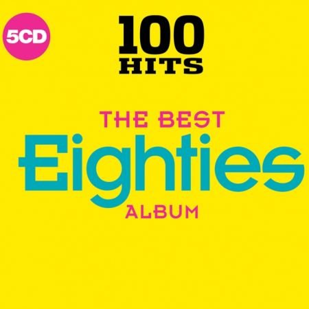 VA - 100 Hits - The Best Eighties Album (2017)
