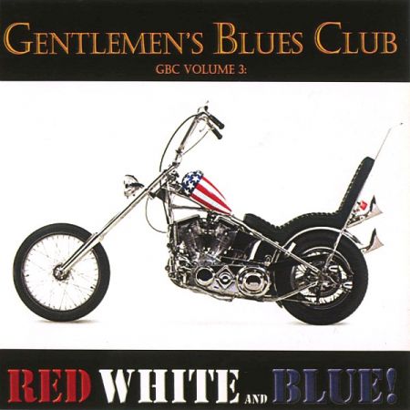 Gentlemen's Blues Club - Red White &amp; Blue! - Vol.3 (2008) MP3