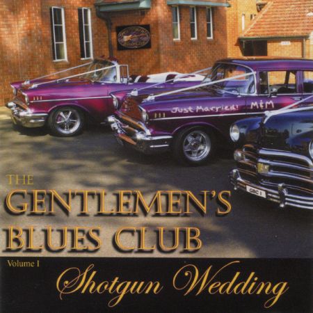 Gentlemen's Blues Club - Shotgun Wedding - Vol.1 (2005) MP3
