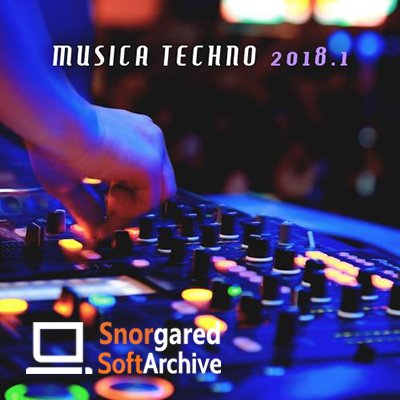 VA - Musica Techno 2018, Vol. 1 (2018)