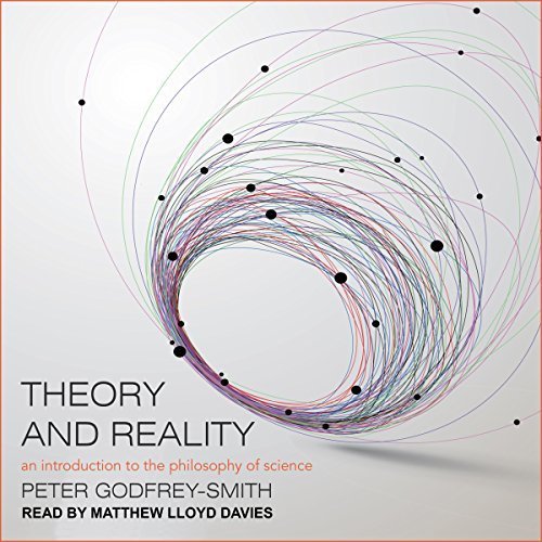 Theory and Reality: An Introduction to the Philosophy of Science Audiobook