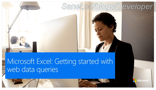 Doing More with Your Data - Microsoft Excel: Getting Started with Web Data Queries