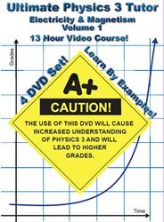 Ultimate Physics 3 Tutor: Electricity &amp; Magnetism - Volume 1
