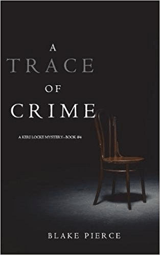 A Trace of Crime - Blake Pierce