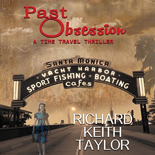 Past Obsession: A Time Travel Thriller Audiobook
