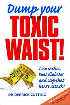 Dump Your Toxic Waist! Lose Inches, beat diabetes and stop that heart attack!