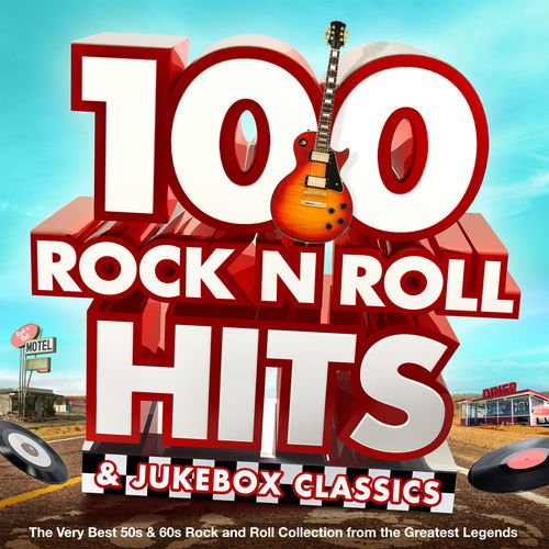 VA - 100 Rock n Roll Hits &amp; Jukebox Classics - The Very Best 50s &amp; 60s Rock and Roll Collection from the Greatest Legends (2014) FLAC / Mp3