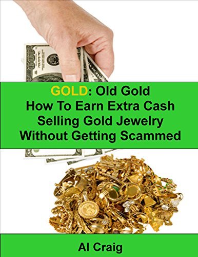 Gold: Old Gold, How to Earn Extra Cash Selling Gold Jewelry Without Getting Scammed